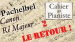 Pachelbel – Canon Ré Majeur (2e version) [lecahierdupianiste]