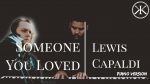 Someone You Loved – Lewis Capaldi – Karim Kamar – Piano [Karim Kamar]