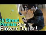 10 Street pianists play Dj Okawari – Flower Dance [Felipe’s Piano and Friends]