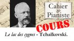 Tchaïkovski – Swan Lake / Le lac des cygnes – facile [COURS] [lecahierdupianiste]