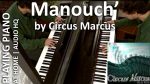 Manouch – Circus Marcus [Playing piano @ Home] [Circus Marcus]