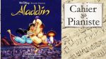 Aladdin – Ce rêve bleu – Arrangement pour piano [Cours+Partition] [lecahierdupianiste]