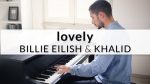 Billie Eilish & Khalid – lovely | Piano Cover [Francesco Parrino]
