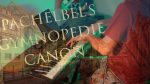 Pachelbel’s Gymnopedie Canon Mashup (Relaxing Piano) [kylelandry]