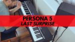 Persona 5 – Last Surprise [Mark Fowler]