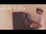 Jeremy Zucker – always, i’ll care「piano cover + sheets」 [Kim Bo]