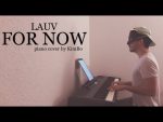 Lauv – For Now「piano cover + sheets」 [Kim Bo]