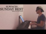Surfaces – Sunday Best「piano cover + sheets」 [Kim Bo]