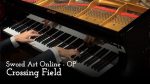 Crossing Field – Sword Art Online OP [Piano] [Animenz Piano Sheets]