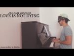 Jeremy Zucker – love is not dying「piano medley + sheets」 [Kim Bo]