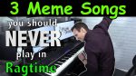 3 Meme Songs you should NEVER play in Ragtime! [Jonny May]