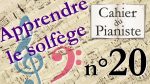 Apprendre le solfège de A à Z – Leçon 20 – Les micro-gammes [lecahierdupianiste]