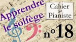 Apprendre le solfège de A à Z – Leçon 18 – Les micro-gammes [lecahierdupianiste]