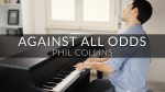 Phil Collins – Against All Odds | Piano Cover [Francesco Parrino]