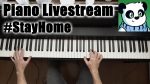Panda’s Piano Livestream! #StayHome [ThePandaTooth]