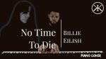 No Time To Die – Billie Eilish (Piano Cover) [Karim Kamar]