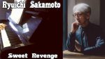 Ryuichi Sakamoto – Sweet Revenge – Piano Cover [Pascal Mencarelli]