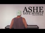 Ashe – Save Myself (piano cover + sheets) [Kim Bo]