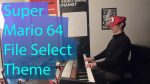 Super Mario 64 – File Select Theme [Video Game Pianist]