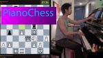 Playing PianoChess [Video Game Pianist]