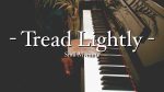 Tread Lightly – Smll Mvmnts [Karim Kamar]