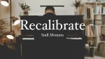 Recalibrate – Smll Mvmnts [Karim Kamar]