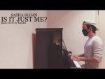 Sasha Sloan – Is It Just Me? (piano cover + sheets) [Kim Bo]