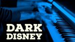 Dark Disney Piano Medley – Classic Disney Songs Gone Horror [Jason Lyle Black]