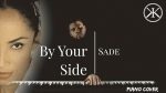 Sade – By Your Side – Piano arrangement [Karim Kamar]