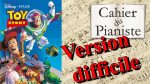 Toy story – Je suis ton ami – Version difficile [lecahierdupianiste]