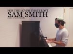 Sam Smith – For The Lover That I Lost (piano cover + sheets) [Kim Bo]