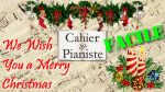 Apprendre We wish you a merry Christmas au piano – Version facile [lecahierdupianiste]