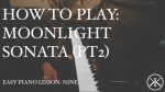 Easy Piano Lesson: 9 – Moonlight Sonata | Ave Maria continued [Karim Kamar]