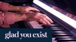 « Glad You Exist » – Beautiful Piano Cover – Dan + Shay [Jason Lyle Black]