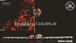 Trouble – Coldplay – Piano Version [Karim Kamar]