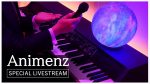 🎤Anime Piano Livestream🎵 ~My favorite Karaoke songs~ [Animenz Piano Sheets]