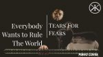 Everybody Wants To Rule The World – Piano version [Karim Kamar]