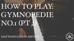 Easy Piano Lesson: 16 – How to play D major Scale | Gymnopedie No.1 (Pt 2) [Karim Kamar]