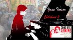 Yann Tiersen, Childhood II (Good Bye Lenin!) – Mathys, le 10/04/2021 [Mathys Piano]