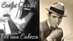 Carlos Gardel – Por una Cabeza (Scent of a woman OST)  – Piano (+ Partition) [Pascal Mencarelli]