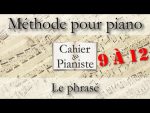 [1.8.3] Le phrasé (Legato et staccato) Mélodies 9, 10, 11 & 12 [lecahierdupianiste]