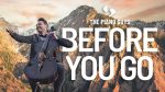 Lewis Capaldi – Before You Go (Piano/Cello Cover) The Piano Guys [ThePianoGuys]