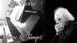 Léo Ferré – Avec le Temps – Piano Solo (+ Partition) [Pascal Mencarelli]