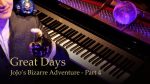 Great Days – JoJo’s Bizarre Adventure Part 4: Diamond is Unbreakable [Piano] [Animenz Piano Sheets]