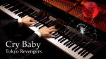 Cry Baby – Tokyo Revengers OP [Piano] / Official髭男dism [Animenz Piano Sheets]
