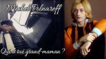 Michel Polnareff – Qui a tué grand maman ? – Piano [Pascal Mencarelli]