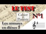 LE TEST n°1 : Les armures en dièses [lecahierdupianiste]