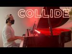 Ed Sheeran – Collide (piano cover + sheet music) [Kim Bo]