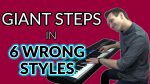 Giant Steps, but it’s in 6 wrong styles. [Jonny May]