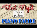 Silent Night – Version facile au piano [lecahierdupianiste]